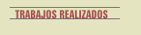 TRABAJOS REALIZADOS